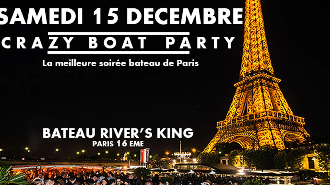CRAZY BOAT (CROISIERE, OPEN BAR, BUFFET, FILLE=GRATUIT, 2 AMBIANCES, TOUR EIFFEL, TERRASSE, MOJITOS)