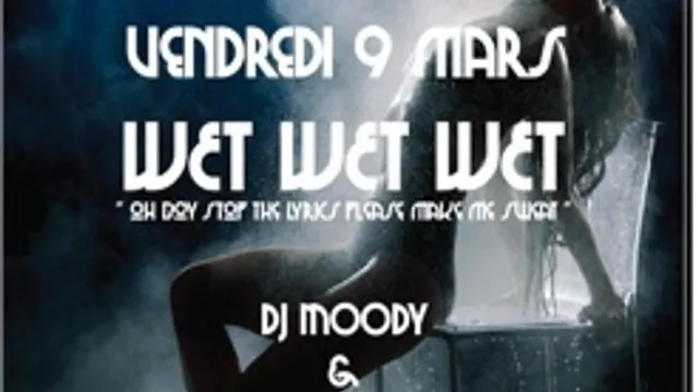 WET WET WET