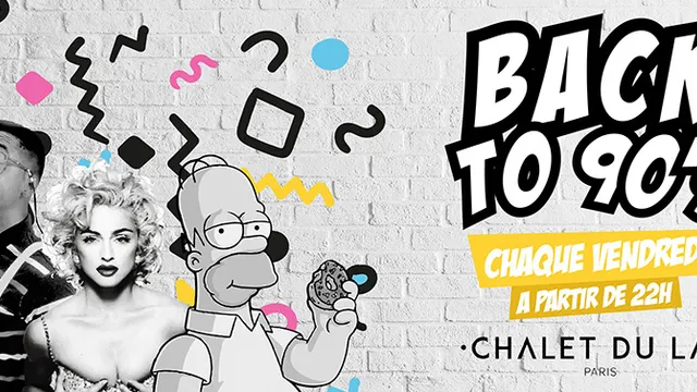 BACK TO 90s (LIEU UNIQUE avec TERRASSE GEANTE)