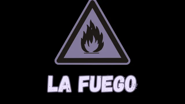 La FUEGO
