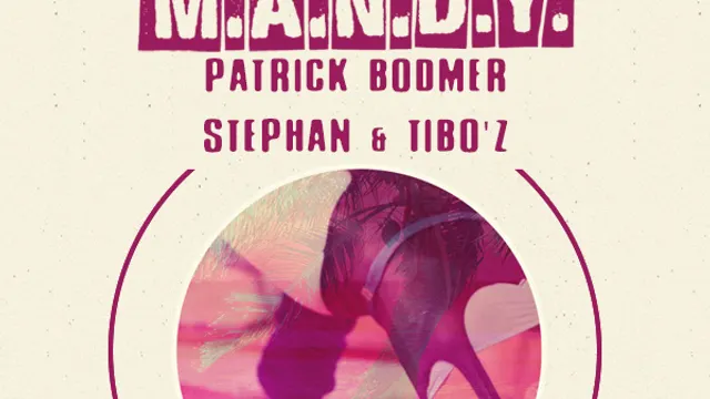 M.A.N.D.Y / Patrick Bodmer, Stephan & Tibo'z
