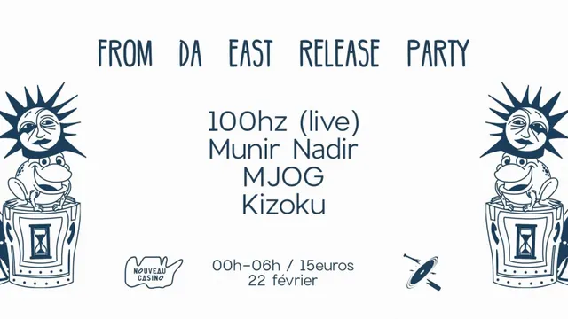 From da East Release Party w/ 100hz, Munir Nadir, Kizoku & MJOG