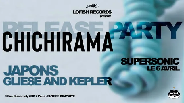 CHICHIRAMA Release Party w/ JAPONS x GLIESE AND KEPLER