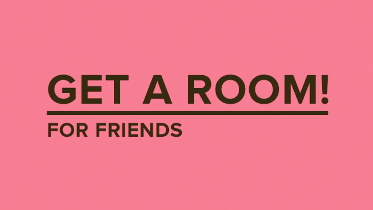 Get a Room for friends