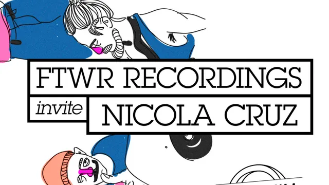 CLUB/ FTWR Recordings + Nicola Cruz