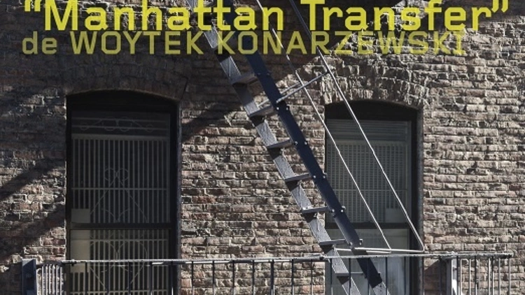Exposition Manhattan Transfer - Woytek Konarzewski