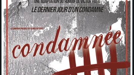 Condamnée – Le dernier jour d’un(e) Condamné(e)