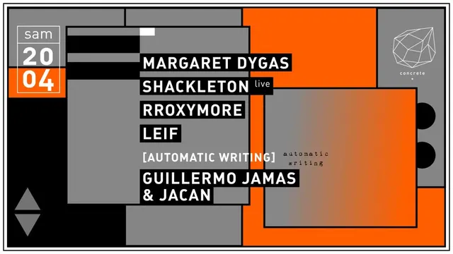 Concrete: Margaret Dygas, Shackleton Live, rRoxymore, Leif