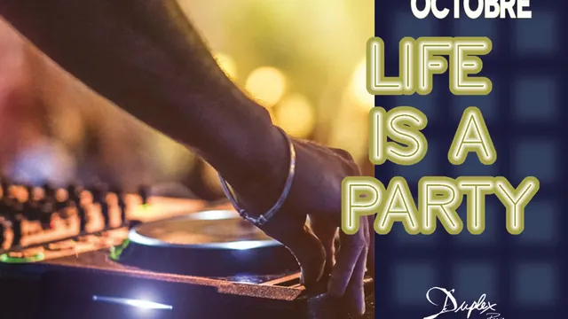 LIFE IS A PARTY