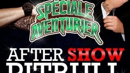 BUZZINGIRLS AFTER SHOW SPÉCIALE AVENTURIER VI & OFFICIAL AFTER PARTY PITBULL's DJ : DJ CHINO