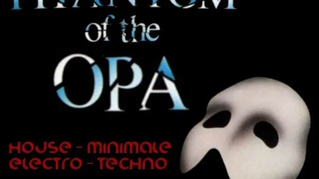 The Phantom Of The OPA