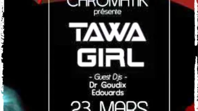 CHROMATIK - TAWA GIRL Techno party...!!!