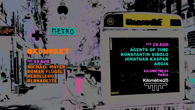 Kompakt x Kilomètre25 : Michael Mayer, Roman Flügel, Rebolledo, Bernadette