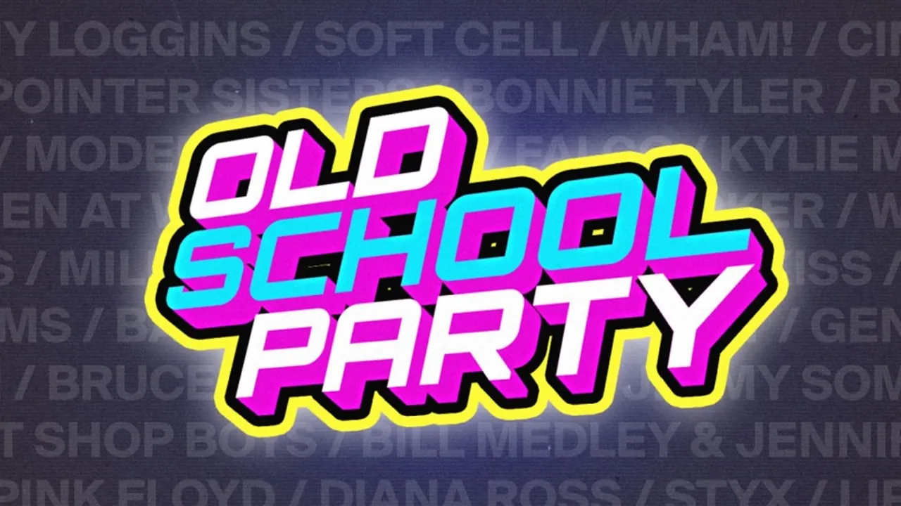 OLD SCHOOL PARTY