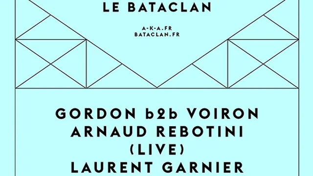 Laurent Garnier + Arnaud Rebotini (live) + Gordon b2b Voiron
