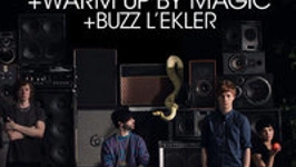 FOALS (DJ SET) + BUZZ L'EKLER + MAGIC