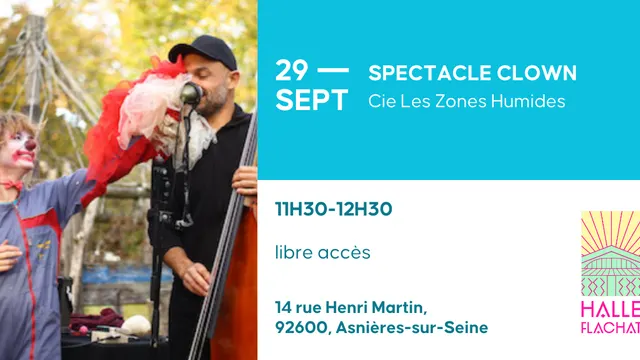 Spectacle clown - Cie Les Zones Humides