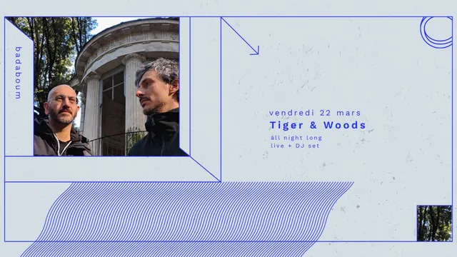 Tiger & Woods (Live & dj set)