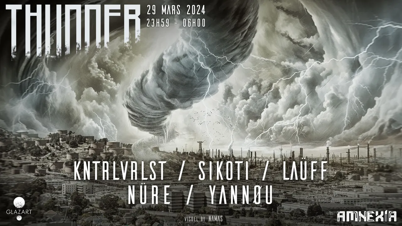THUNDER X GLAZART : KNTRLVRLST, SIKOTI, LAÜFF & MORE