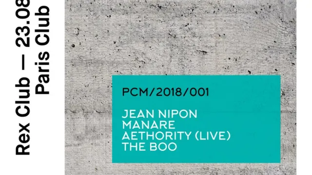 Rex Club Présente Paris Music Club: Jean Nipon, Manaré, Aethority Live, The Boo