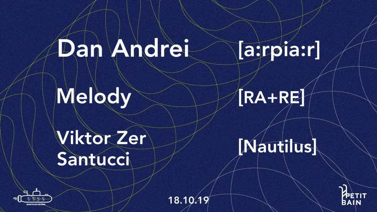 Nautilus 1st Anniversary: Dan Andrei • Melody