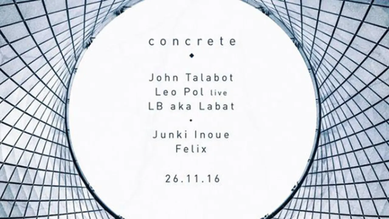 Concrete: John Talabot x Leo Pol x LB aka Labat x Junki Inoue