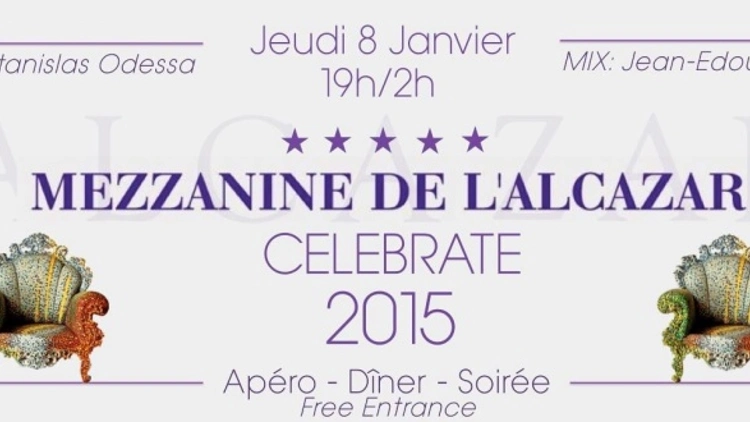 MEZZANINE DE L'ALCAZAR // CELEBRATE 2015