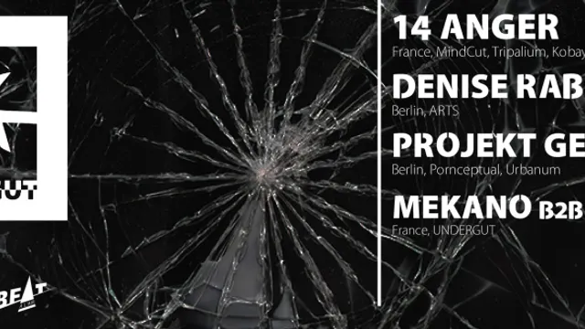 UNDERGUT w/ 14anger, Denise Rabe & Projekt Gestalten
