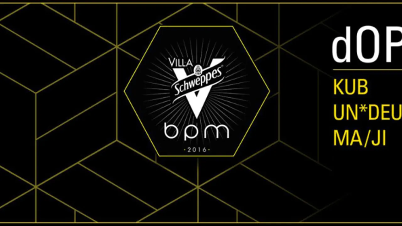 VILLA SCHWEPPES BPM 2016 : dOP (live) KUB UN*DEUX MA/JI