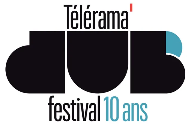 Télérama Dub Festival, 10 ans déjà