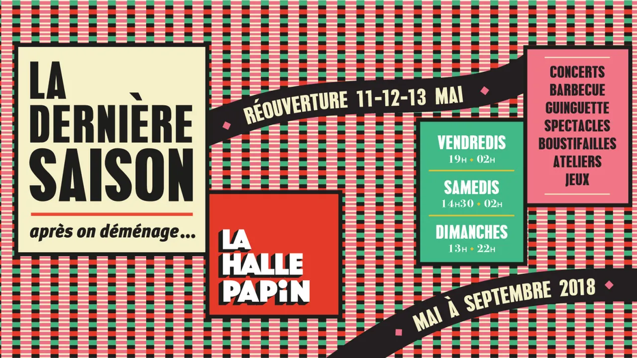 Réouverture de la HALLE PAPiN : La Dernière Saison
