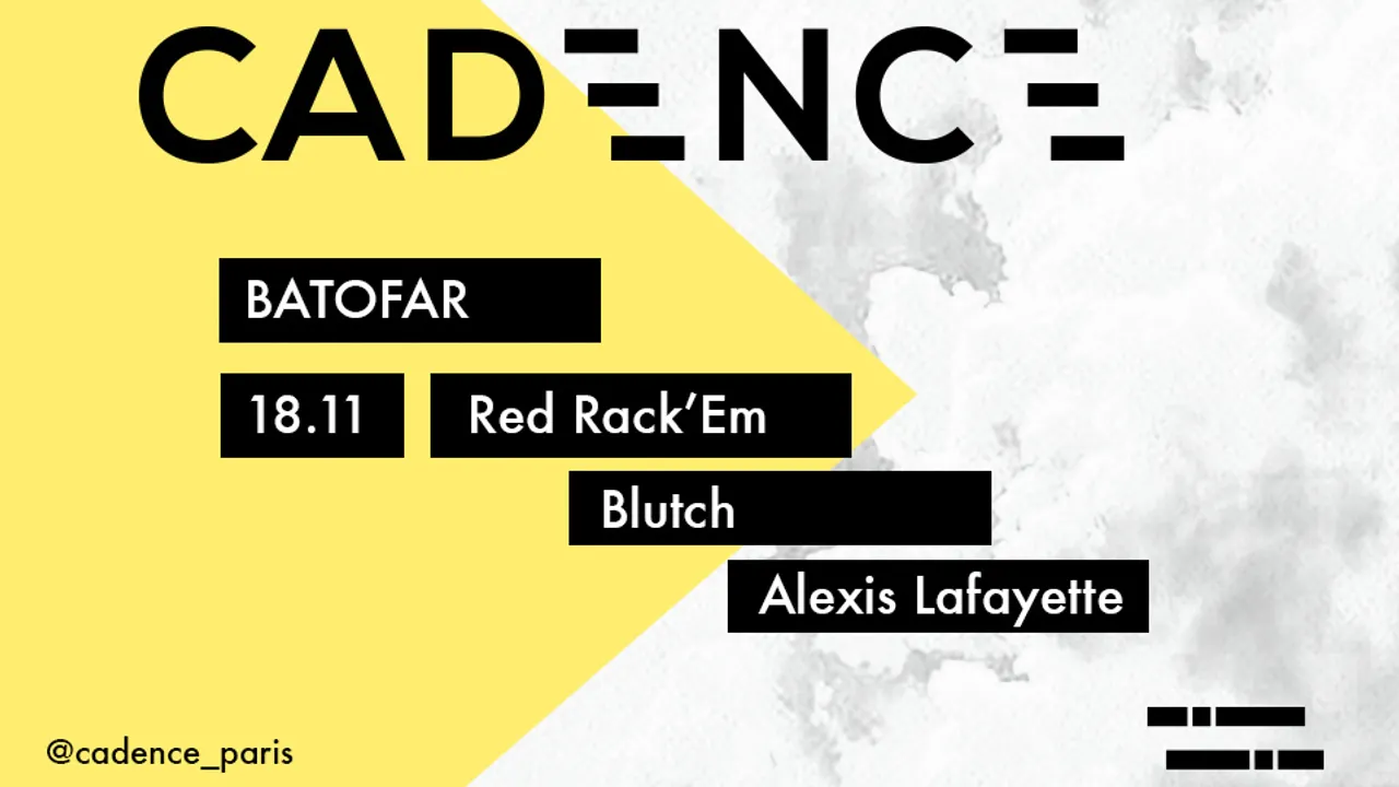 Cadence: Red Rack'em, Blutch (EP Release Party), Alexis Lafayette