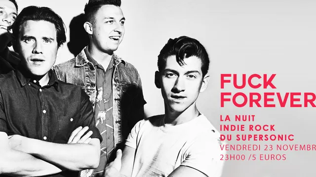 F*** Forever / Nuit indierock 00s du Supersonic