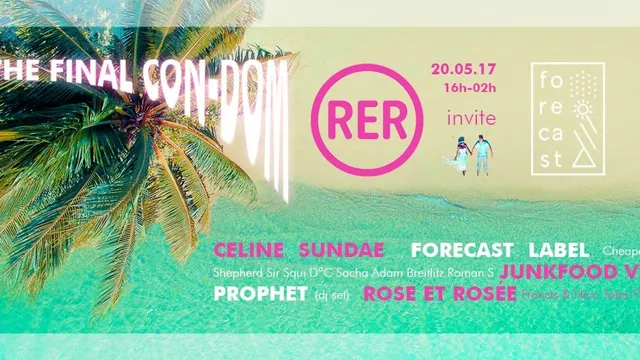 The Final Con-Dom / Rose et Rosée invite Forecast Label