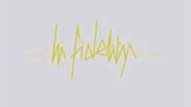 Hi Fidelity #6