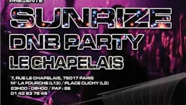 SUNRIZE(DnB Party)@LE CHAPELAIS - Paris