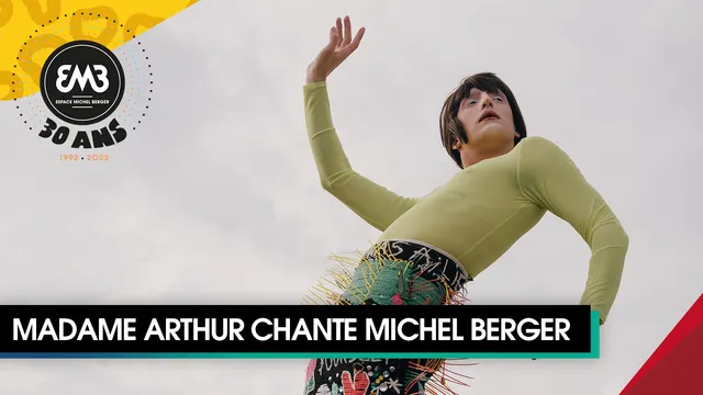 30 ANS DE L'EMB // Madame Arthur chante Michel Berger