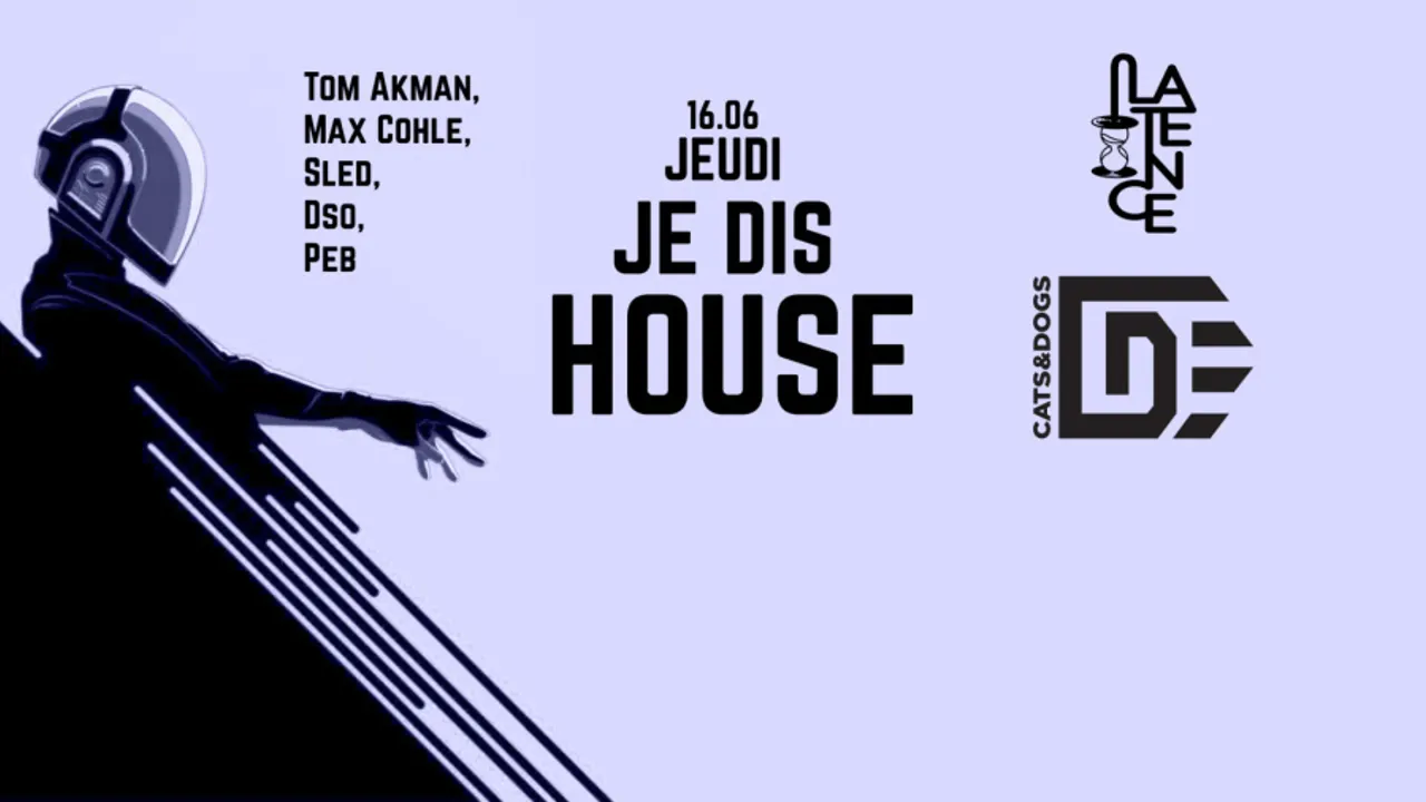 Jeudi je dis HOUSE