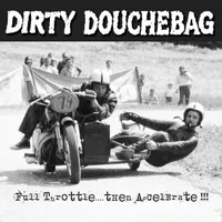 Dirty Douchebag