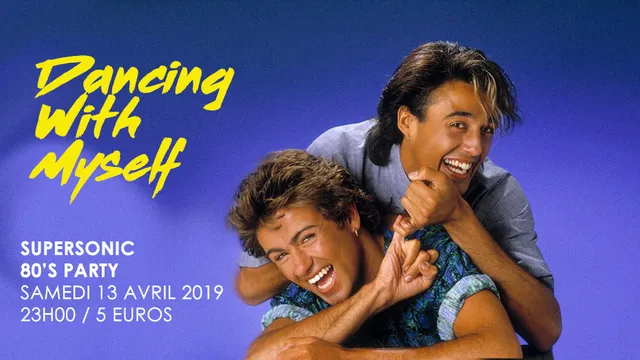 Dancing With Myself #12 / Supersonic 80’s Party