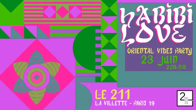Habibi Love - Oriental vibes Party à La Villette !