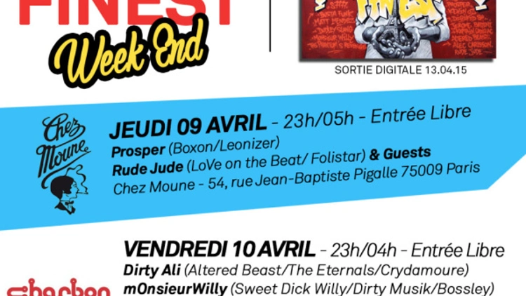 PARIS' HOUSE FINEST WEEK-END