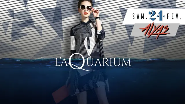 L'Aquarium Restaurant & Club avec Alyas