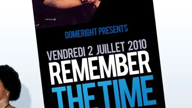 Domeright Présente " REMEMBER THE TIME "