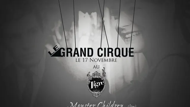Le Grand Cirque@Le Tigre