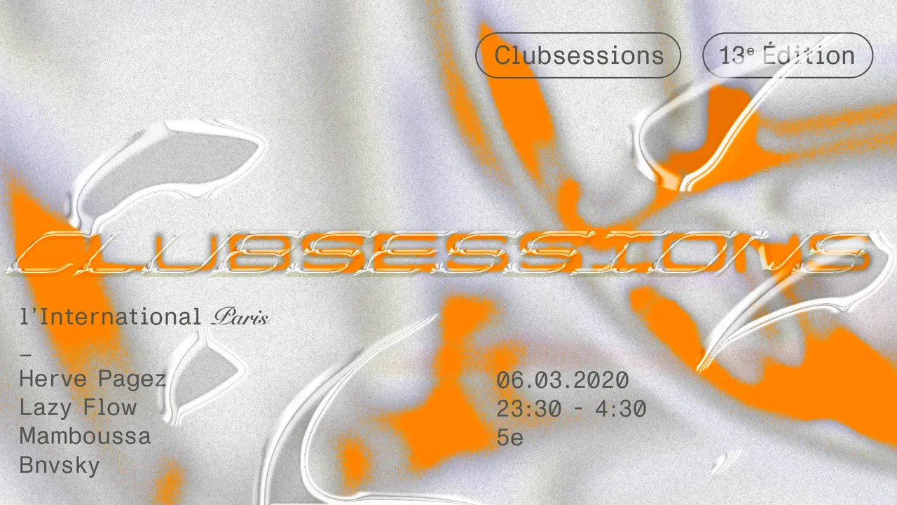 Clubsessions13 : Lazy Flow, Herve Pagez, Mamboussa & Bnvsky