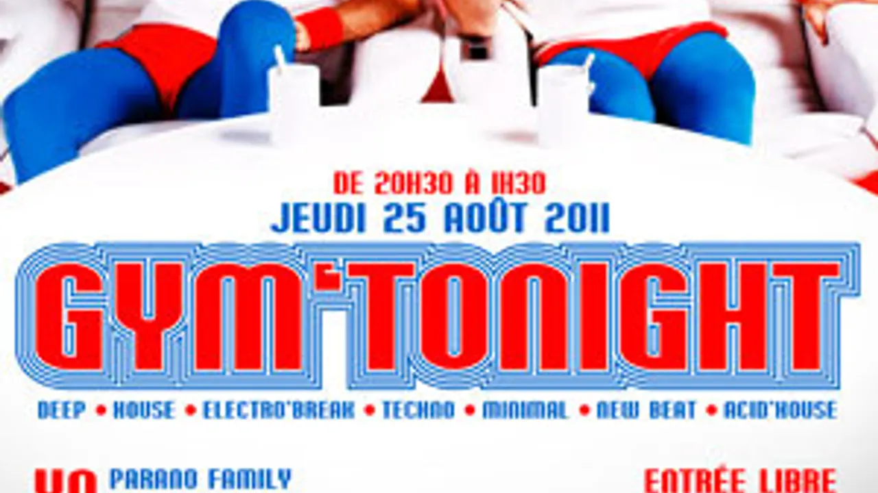 GYM TONIGHT et REMISE EN FORME ELECTRONIQUE !!