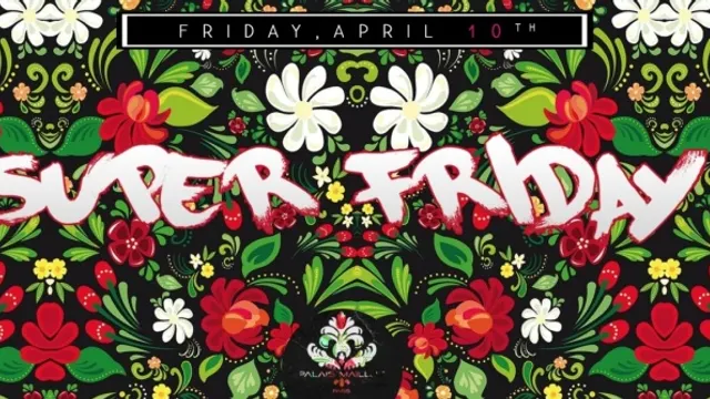 SUPER FRIDAY