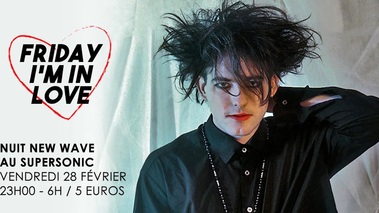 Friday I'm In Love #4 / New Wave Party du Supersonic