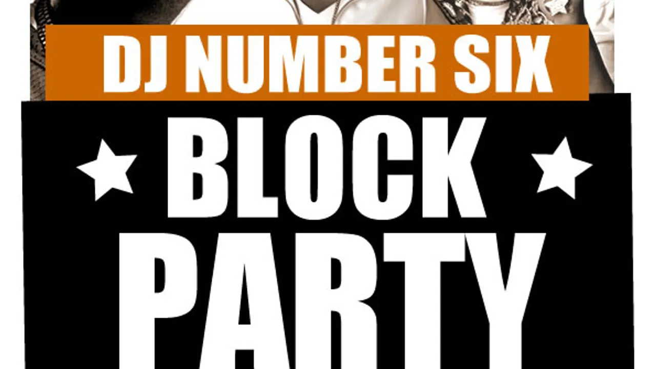 DJ Number SIX's block party